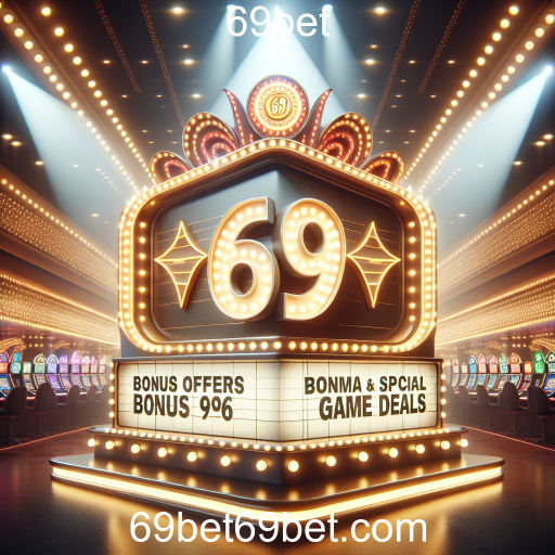 Promoções Descubra as Melhores Promoções no 69bet